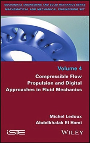 Compressible Flow Propulsion And Digital Approaches In Fluid Mechanics Michel Ledoux