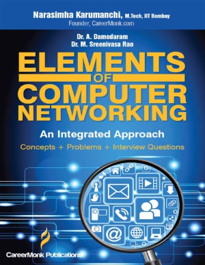 Elements Of Computer Networking An Integrated Approach Narasimha Karumanchi Et Al