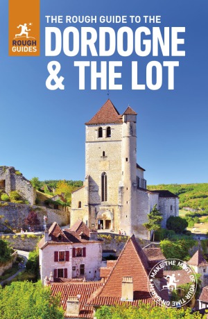 The Rough Guide To The Dordogne The Lot Rough Guides