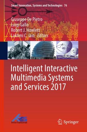 Intelligent Interactive Multimedia Systems And Services 2017 Giuseppe De Pietro Et Al Eds