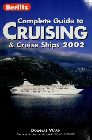 Complete Guide To Cruising Cruise Ships 2002 Douglas Ward