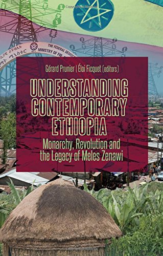 Understanding Contemporary Ethiopia Monarchy Revolution And The Legacy Of Meles Zenawi 1st Edition Grard Prunier