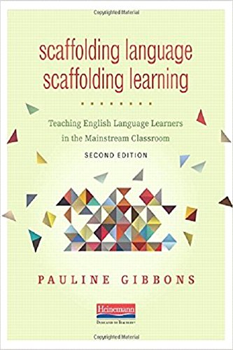 Scaffolding Language Scaffolding Learning Teaching English Language Learners In The Mainstream Classroom 2nd Edition Pauline Gibbons