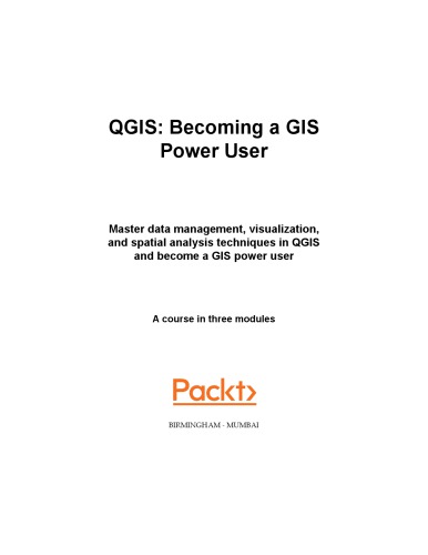 Qgis Becoming A Gis Power User Anita Graser Ben Mearns Alex Mandel