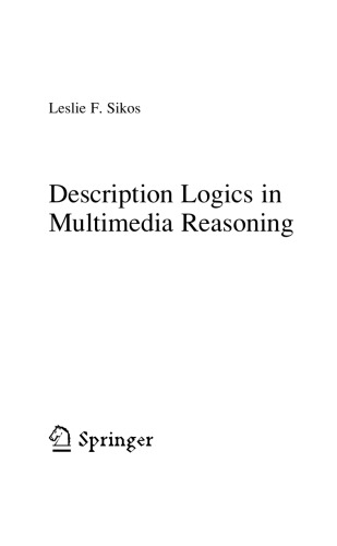 Description Logics In Multimedia Reasoning Leslie F Sikos