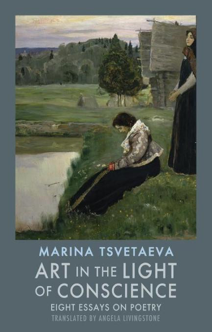 Art In The Light Of Conscience Marina Tsvetaeva