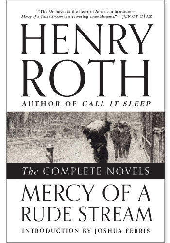 Mercy Of A Rude Stream Henry Roth