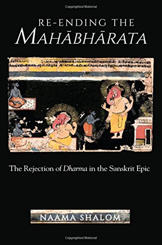 Reending The Mahabharata The Rejection Of Dharma In The Sanskrit Epic Naama Shalom