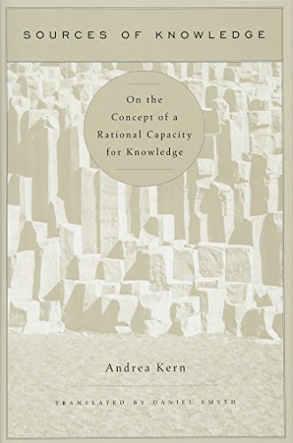 Sources Of Knowledge On The Concept Of A Rational Capacity For Knowledge Andrea Kern