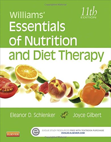 Williams Essentials Of Nutrition And Diet Therapy 11th Edition 11th Edition Eleanor Schlenker