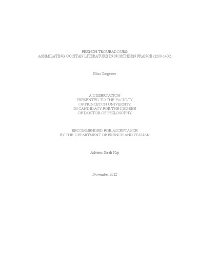 French Troubadours Assimilating Occitan Literature In Northern France 12001400 Thesis Eliza Zingesser