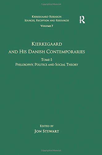 Kierkegaard And His Danish Contemporaries Tome I Philosophy Politics And Social Theory 1st Edition Jon Stewart Ed