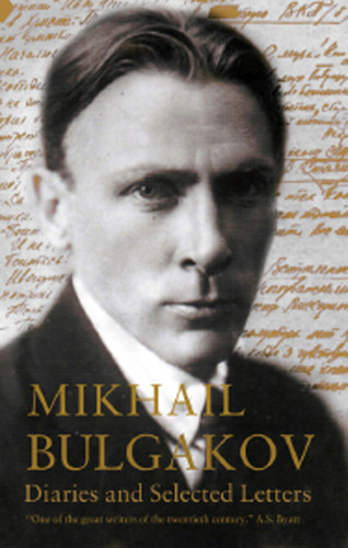 Diaries And Selected Letters Mikhail Bulgakov