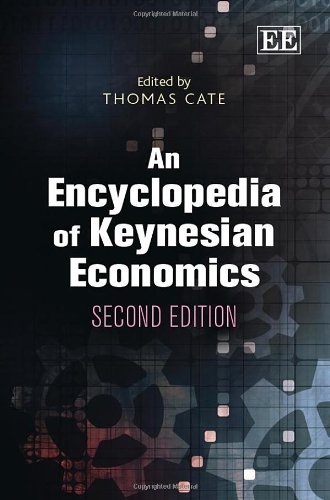 An Encyclopedia Of Keynesian Economics 2nd Edition Thomas Cate Ed