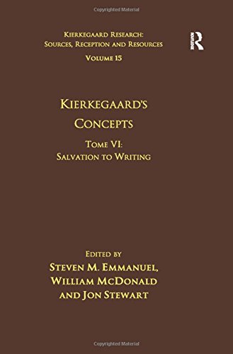 Kierkegaards Concepts Tome Vi Salvation To Writing 1st Edition Steven M Emmanuel