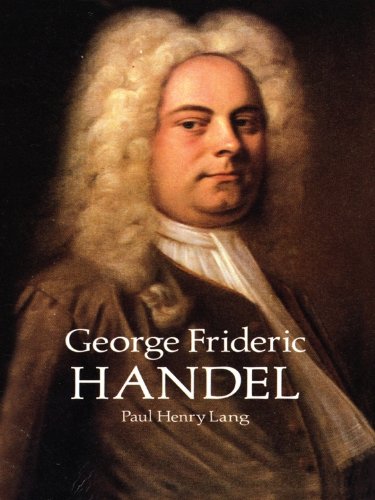 George Frideric Handel Revised Ed Paul Henry Lang