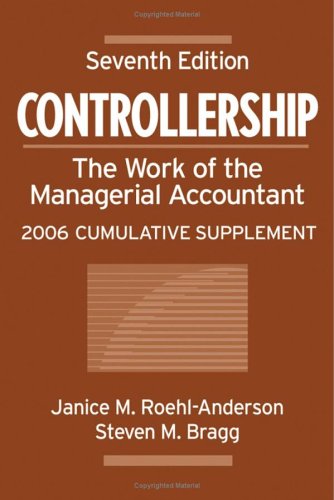 Controllership The Work Of The Managerial Accountant 2006 Cumulative Supplement 7th Edition Janice M Roehlanderson