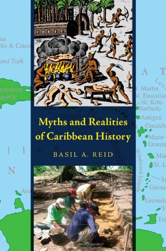 Myths And Realities Of Caribbean History 1st Edition Basil A Reid