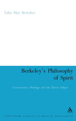 Berkeleys Philosophy Of Spirit Consciousness Ontology And The Elusive Subject First Edition Talia Mae Bettcher