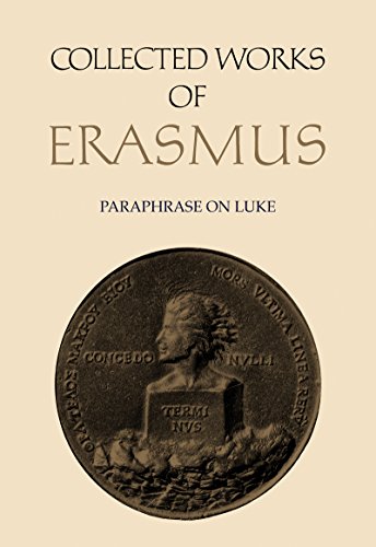 Paraphrase On Luke 1124 Desiderius Erasmus Translated And Annotated By Jane E Phillips