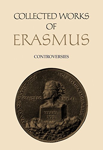 Controversies With Edward Lee Desiderius Erasmus Edited By Jane E Phillips Translated By Erika Rummel Annotated By Istvn Bejczy
