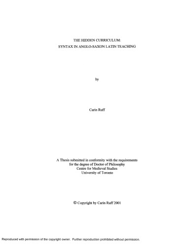 The Hidden Curriculum Syntax In Anglosaxon Latin Teaching Thesis Carin Ruff