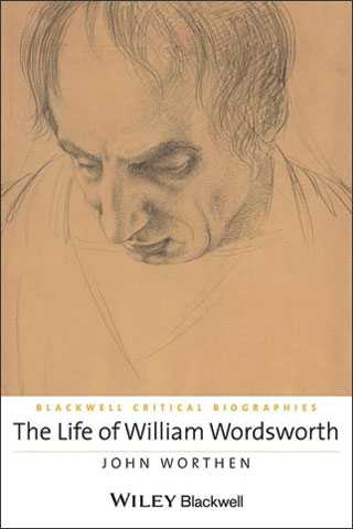 The Life Of William Wordsworth John Worthen
