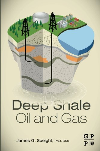 Deep Shale Oil And Gas James G Speight