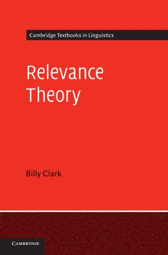 Relevance Theory 1st Edition Billy Clark