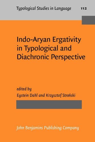 Indoaryan Ergativity In Typological And Diachronic Perspective Eystein Dahl