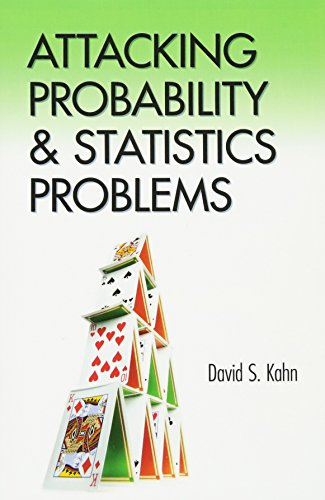 Attacking Probability And Statistics Problems David S Kahn