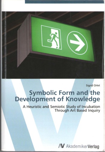 Symbolic Form And The Development Of Knowledge Sigrid Orlet