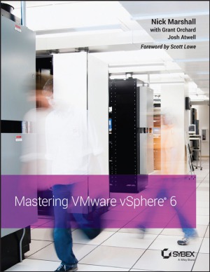 Mastering Vmware Vsphere 6 Nick Marshall And Scott Lowe