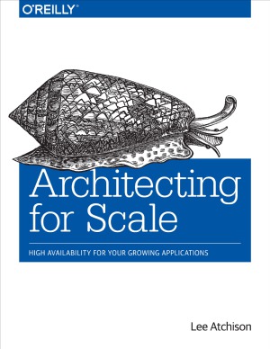 Architecting For Scale Lee Atchison