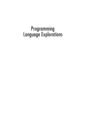 Programming Language Explorations Alexander Schneider Eileen Choe