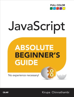 Javascript Absolute Beginners Guide Kirupa Chinnathambi