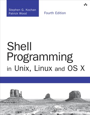 Shell Programming In Unix Linux And Os X 4th Edition Patrick Wood