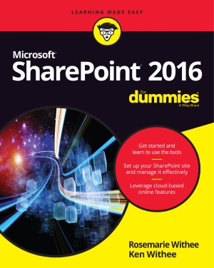 Sharepoint 2016 For Dummies Rosemarie Withee Ken Withee