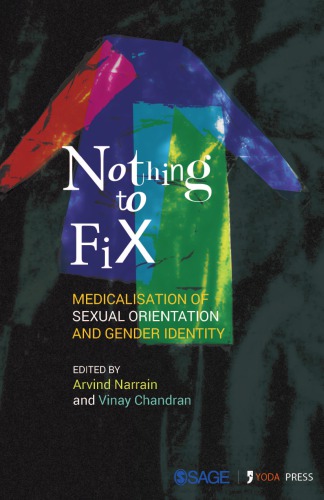 Nothing To Fix Medicalisation Of Sexual Orientation And Gender Identity Vinay Chandran