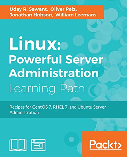 Linux Powerful Server Administration Uday R Sawant Oliver Pelz