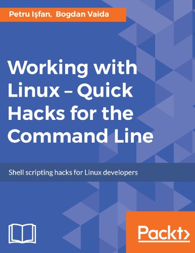 Working With Linux Quick Hacks For The Command Line Petru Isfan