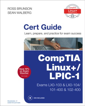 Comptia Linux Lpic1 Cert Guide Exams Lx0103 Lx0104101400 102400 Ross Brunson