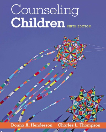 Counseling Children 9th Edition Donna A Henderson Charles L Thompson