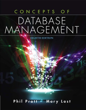 Concepts Of Database Management 8th Edition Philip J Pratt Mary Z Last