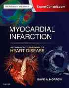 Myocardial Infarction A Companion To Braunwalds Heart Disease Morrow