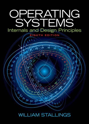 Operating Systems Internals And Design Principles 8th Edition William Stallings