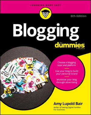 Blogging For Dummies 6th Amy Lupold Bair