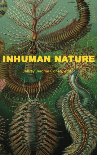 Inhuman Nature Jeffrey Jerome Cohen