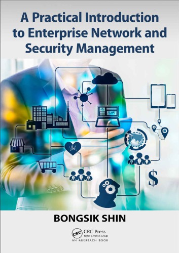 A Practical Introduction To Enterprise Network And Security Management Bongsik Shin