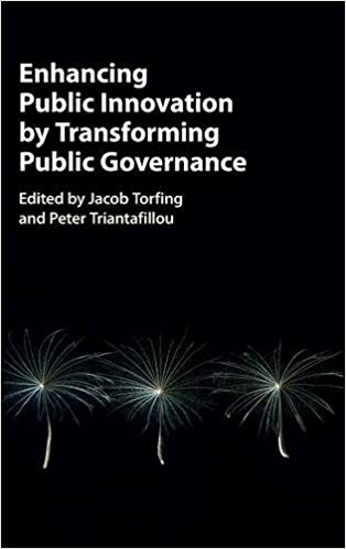 Enhancing Public Innovation By Transforming Public Governance Jacob Torfing Peter Triantafillou Eds